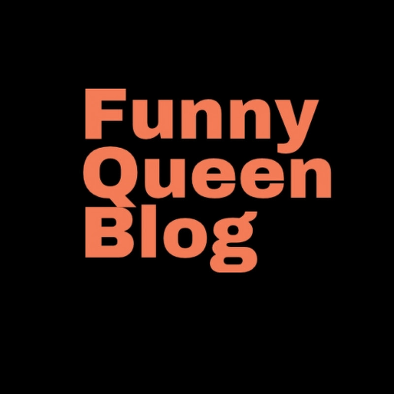 Funny Queen Blog 
