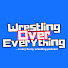 FFEtww2vUQw-channel-avatar-Wrestling Over Everything