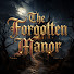 fZySBcYlIQg-channel-avatar-The Forgotten Manor