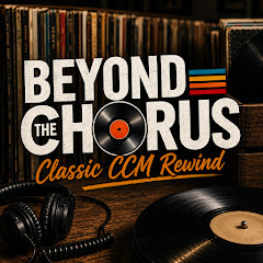 Beyond The Chorus: Classic CCM Music