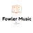 Fowler Music