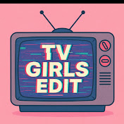 Tvgirledits