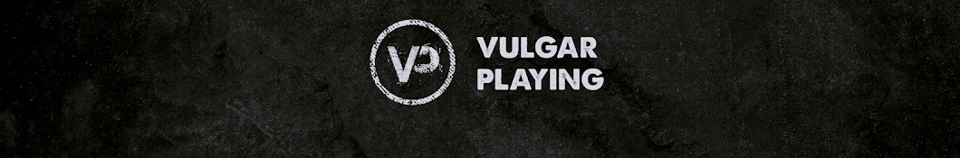 Vulgar Playing رمز قناة اليوتيوب
