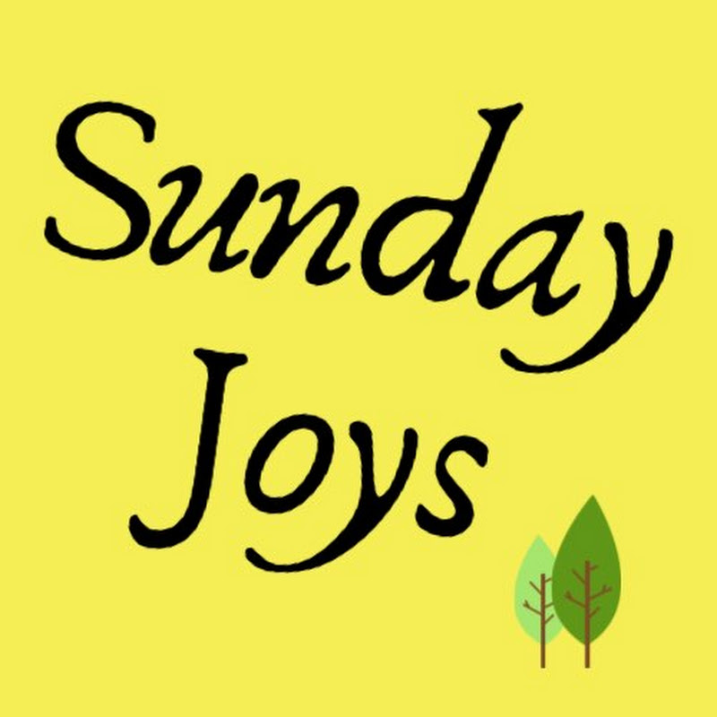 Sunday Joys