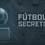 Futbol Secreto