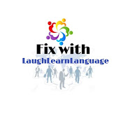 Fix_with_LaughLearnLanguage 