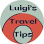 Luigi's Travel Tips