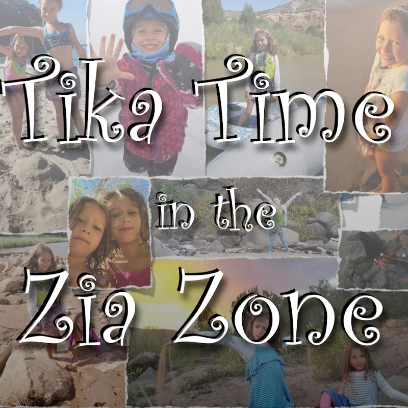 Tika Time in the Zia Zone