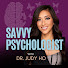 j6aqSMuvBBY-channel-avatar-Savvy Psychologist and Dr. Judy Ho
