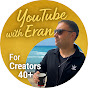 YouTube with Eran 40+ logo
