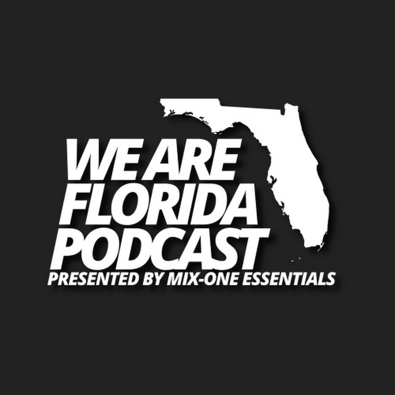 We Are Florida Podcast by Mix-One Essentials