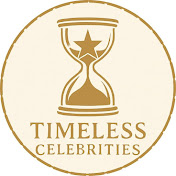 Timeless Celebrities