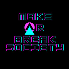 Make or Break Society