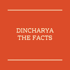 Dincharyathefacts