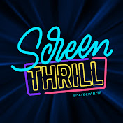 Screen Thrill