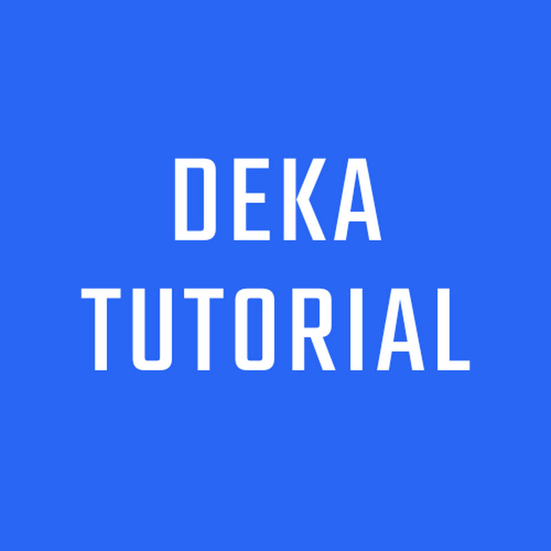 Deka Tutorial