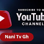 NANI TV GH