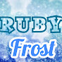 Ruby frost YouTube Profile Photo