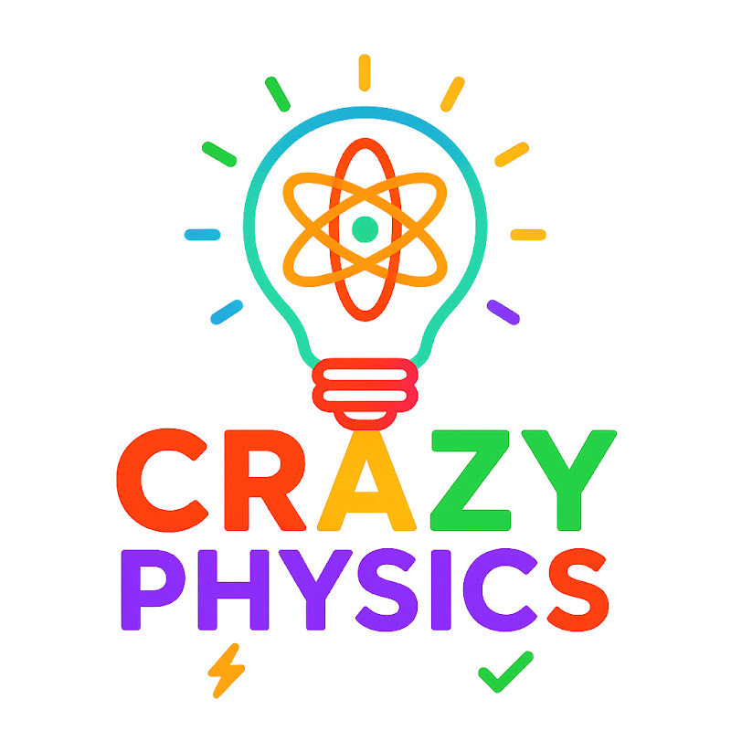 Crazy Physics