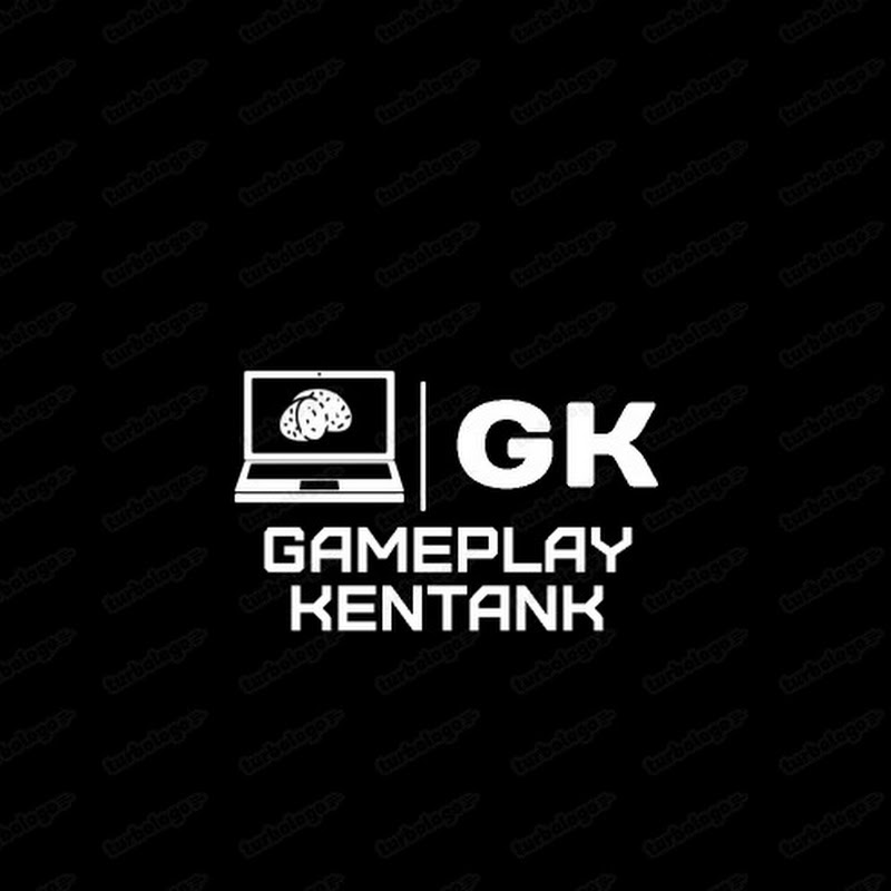 GAMEPLAY KENTANK
