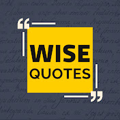 Wise Quotes