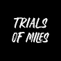 Trials of Miles Racing - @trialsofmiles YouTube Profile Photo