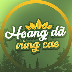 Hoang Dã Vùng Cao net worth