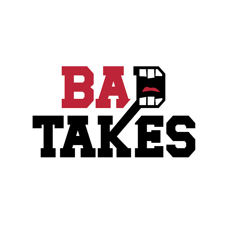 Bad Takes