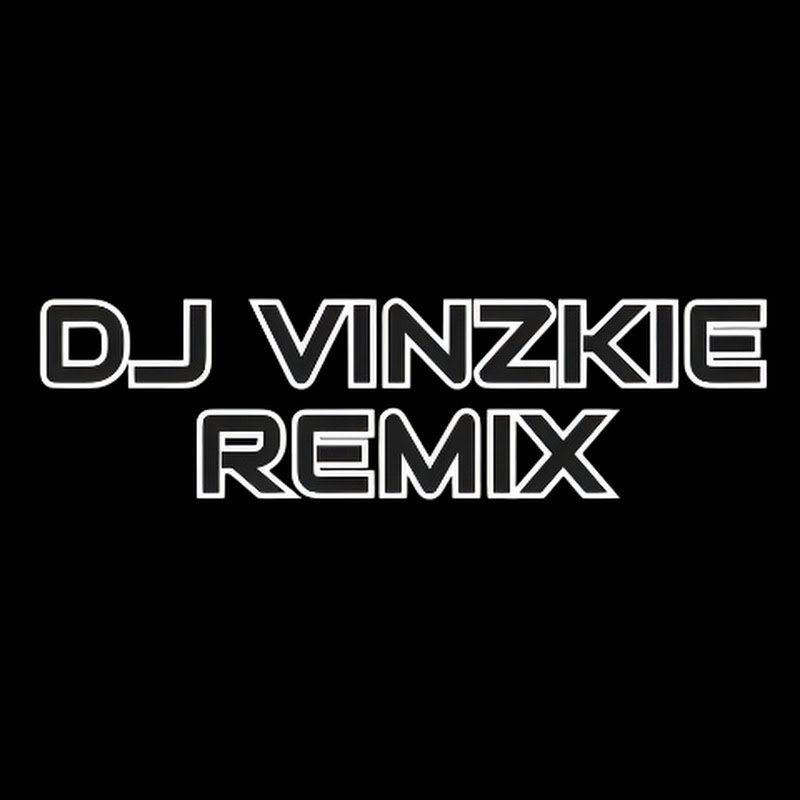 DJ VINZKIE REMIX