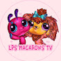 LPS MACARONS TV