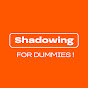 Shadowing for dummies ! logo