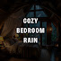 5t7bD4TcPYc-channel-avatar-Cozy Bedroom Rain