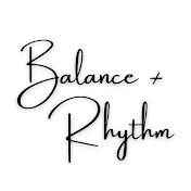Balance + Rhythm