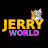 JERRY WORLD