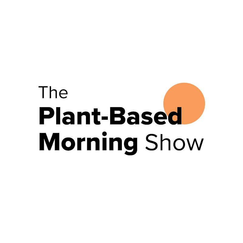 Plant-Based Morning Show