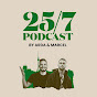 25\7 Podcast
