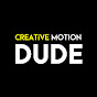 Creative Motion Dude
