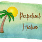 Perpetual Hiatus - @perpetualhiatus4196 YouTube Profile Photo