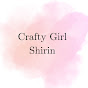 Crafty Girl Shirin