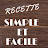 RECETTE SIMPLE ET FACILE