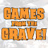9IXuItufZn0-channel-avatar-Games from the Grave
