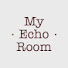 PgxaEnmHJZU-channel-avatar-My Echo Room