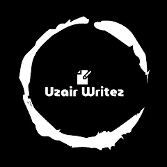 Uzair Writez