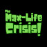 hHKXdwaZJac-channel-avatar-The Max-Life Crisis!