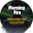 VQs3U3yj488-channel-avatar-Morning Fire Messages Fan Collection