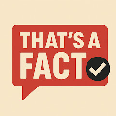 That's A Fact