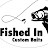 Fishedin custombaits