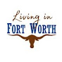 Living in Fort Worth Texas logo