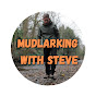 Mudlarking with Steve