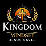Kingdom Mindset